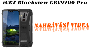 iGET Blackview GBV9700 Pro natáčení videa