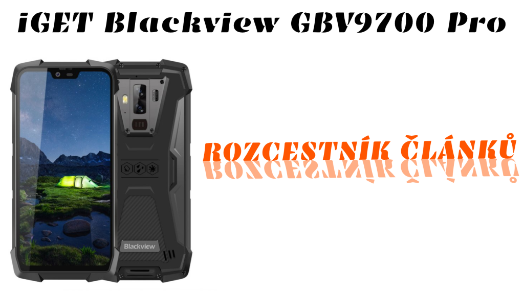 iGET Blackview GBV9700 Pro rozcestník článků