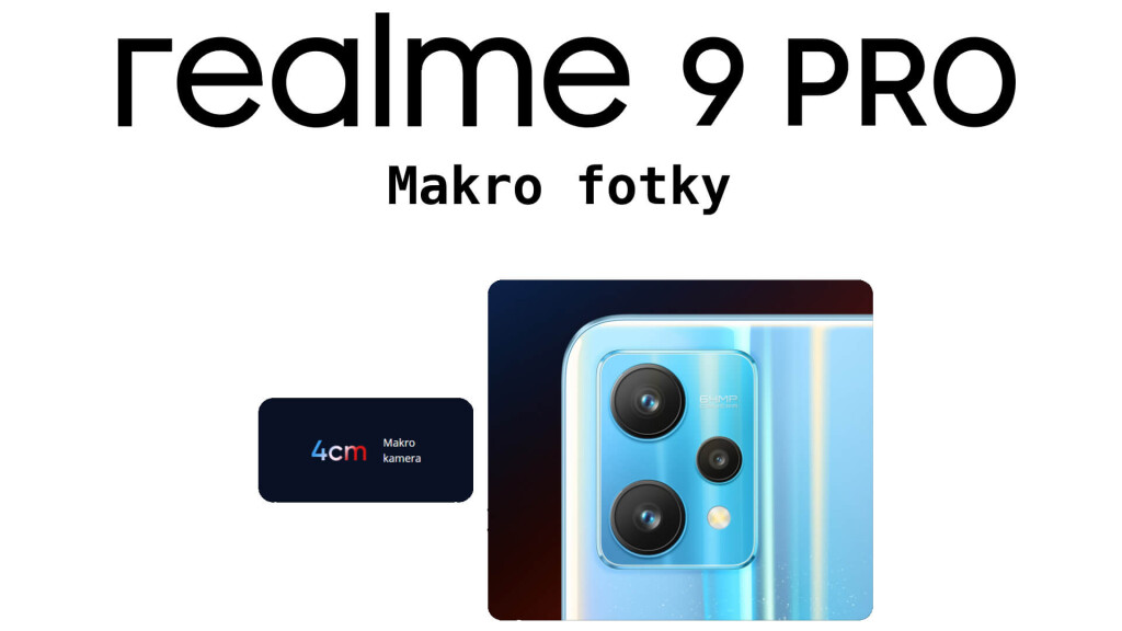 Realme 9 Pro makro fotky