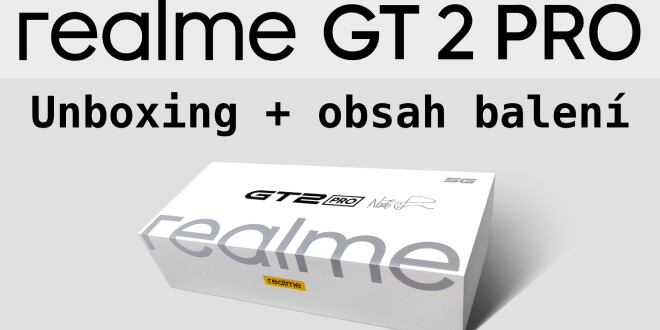 Realme GT2 Pro obsah balení (unboxing)