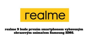 realme 9 bude prvním smartphonem vybaveným obrazovým snímačem Samsung HM6.